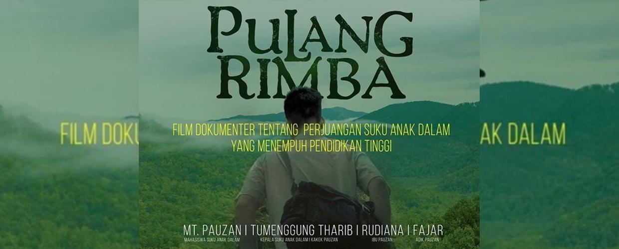 “Pulang Rimba” Memotret Dunia Pendidikan Suku Anak Dalam