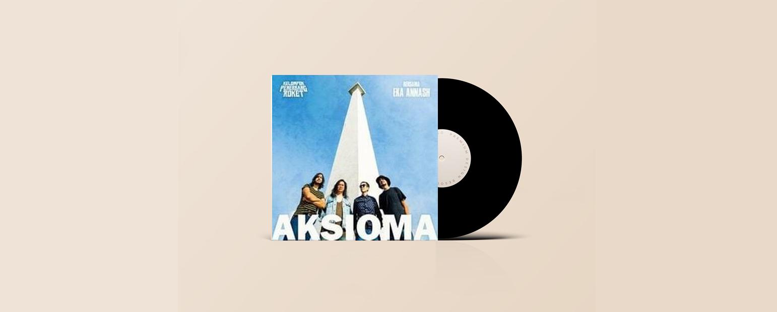 Aksioma, Album Baru KPR & Eka Annash yang Sederhana?