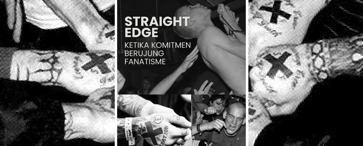 Straight Edge Tuh Keren, Cuma Kalo Lebay Jadinya Rese