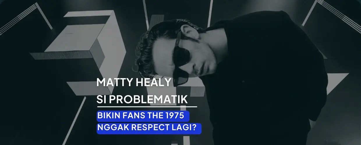 Apakah Matty Healy Pantas Disebut Sebagai Rockstar?