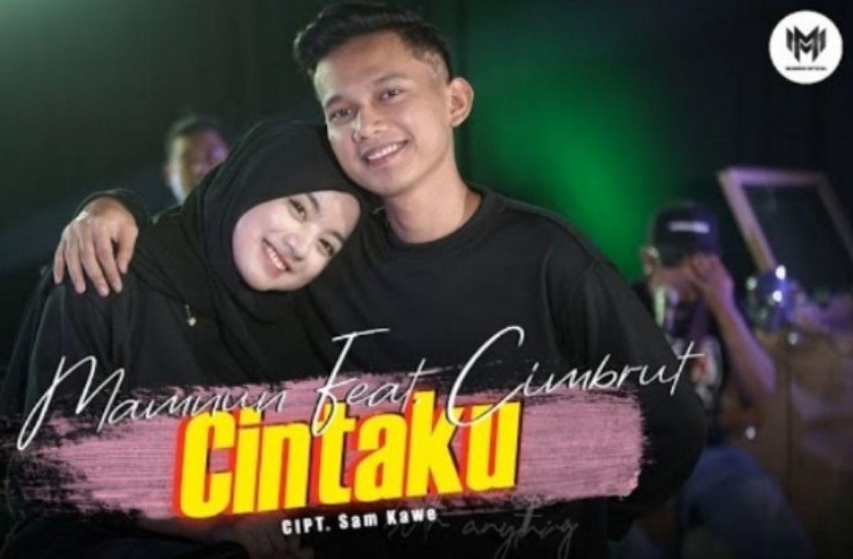 Lirik Lagu “Cintaku” Mamnun Ft. Cimbrut