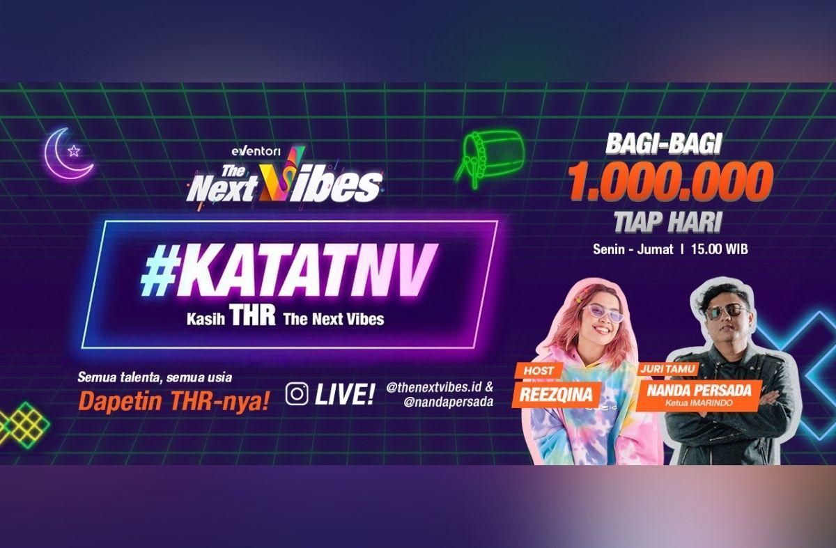 The Next Vibes Bagi THR Setiap Hari Lewat Kata TNV