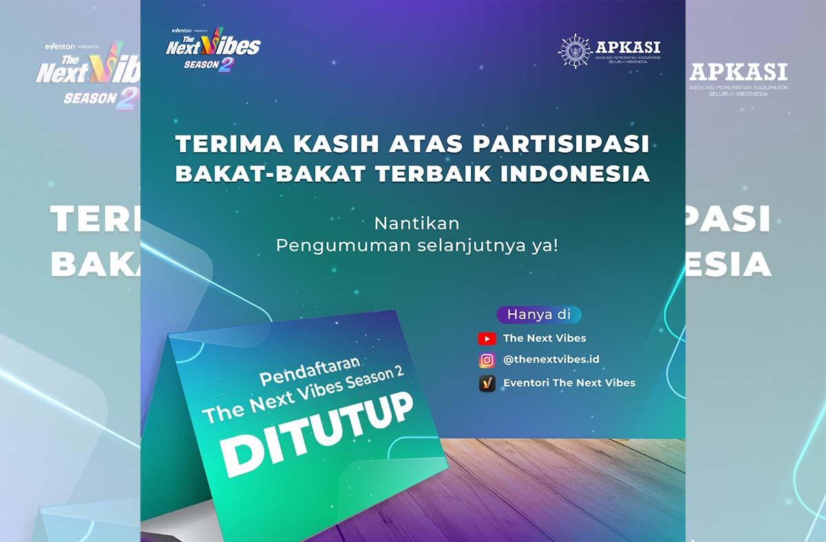 Pendaftaran The Next Vibes Season 2 Resmi Ditutup