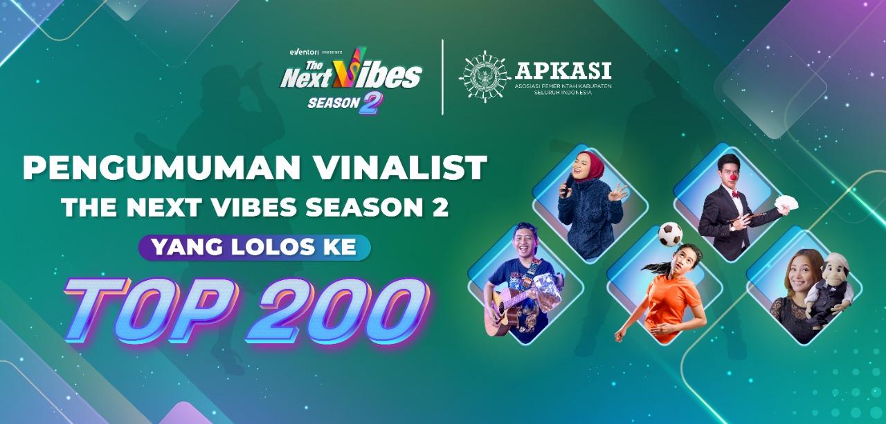 The Next Vibes Season 2 Umumkan Vinalist yang Masuk TOP 200