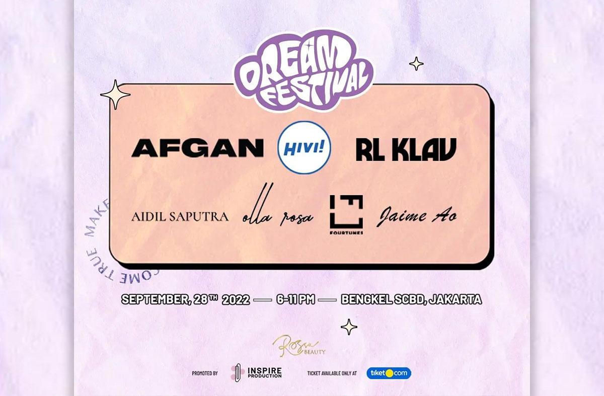 Giliran Afgan, HIVI!, dan RL KLAV yang Jadi Headliner Dream Fest 2022