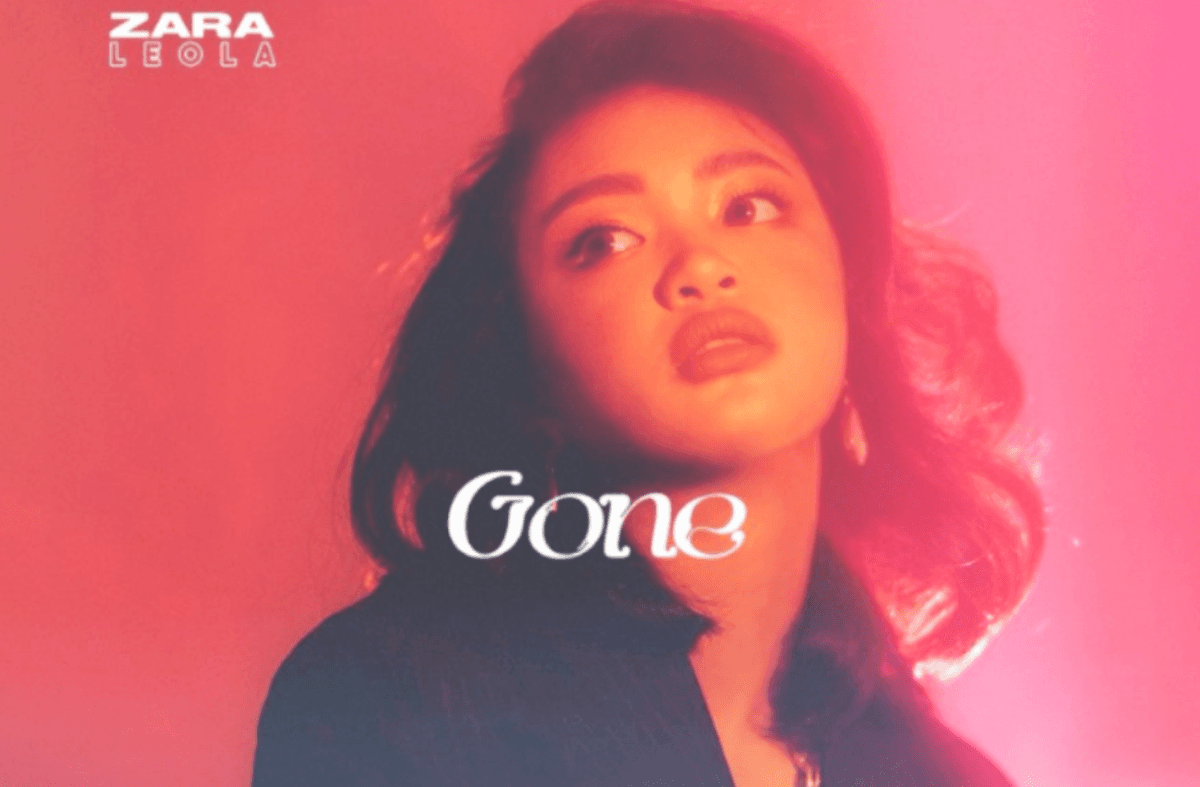 Lirik Lagu ''Gone'' yang Dinyanyikan oleh Zara Leola