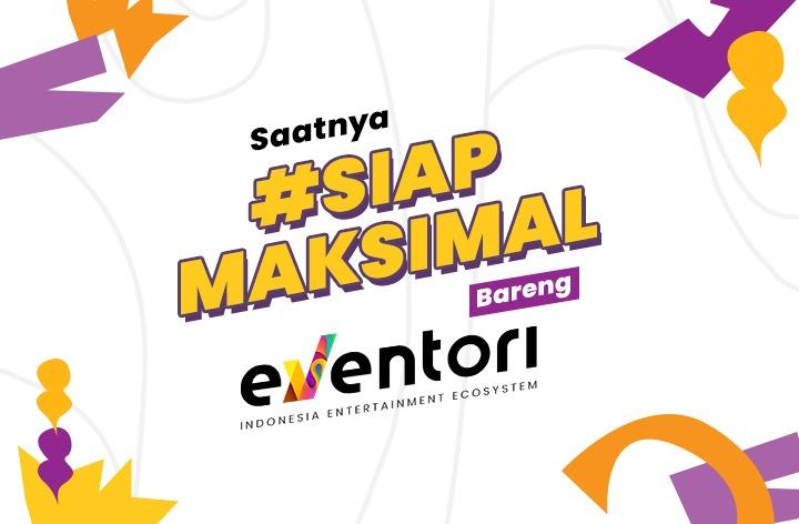 Siap Maksimal, Semangat Baru dari Eventori di Tengah Pandemi