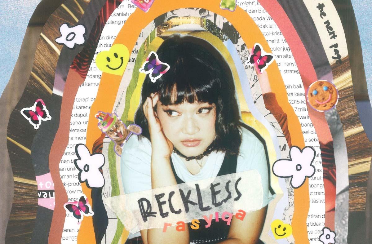 Rasyiqa Bersenang dalam Kerapuhan dengan Singgel Perdananya ''Reckless''