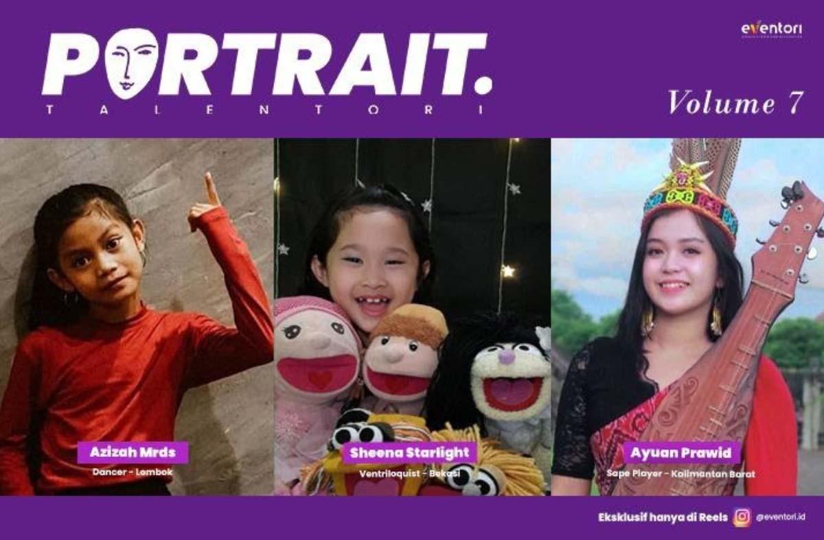 Portrait Vol 7: Talenta Berbakat dari Berbagai Daerah di Indonesia